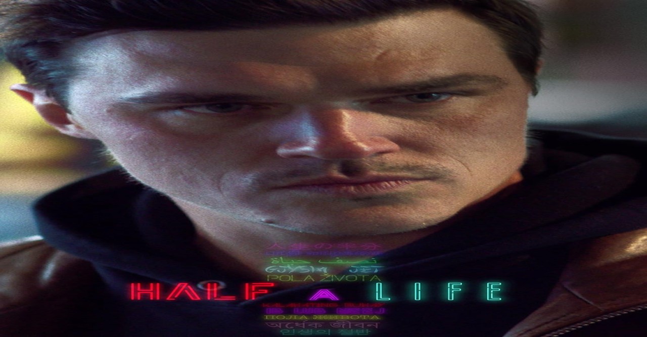 HALF A LIFE   to Premiere Online on Nukhu